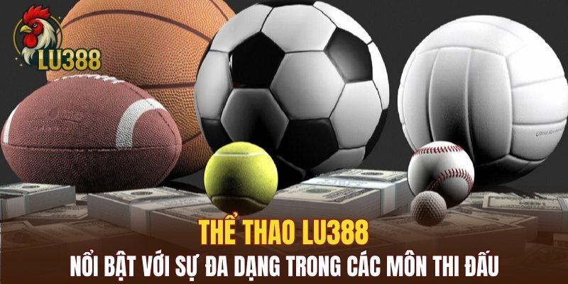 Sân chơi nổi bật với sự đa dạng trong các môn thi đấu