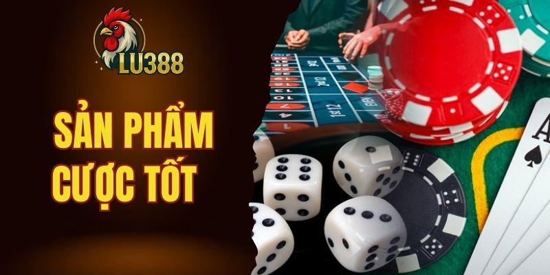 Sự an toàn, uy tín của thương hiệu thể hiện qua chất lượng sản phẩm cược