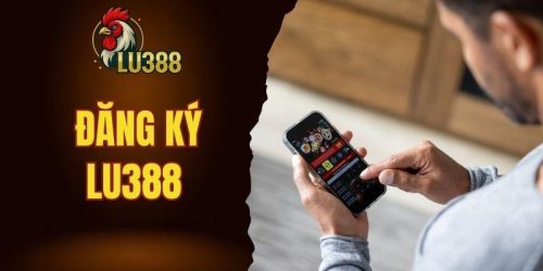 đăng ký lu388